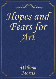 Hopes and Fears for Art