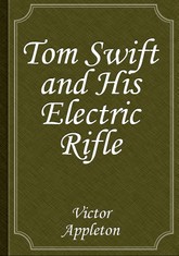 Tom Swift and His Electric Rifle 표지 이미지