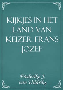 Kijkjes in het land van keizer Frans Jozef