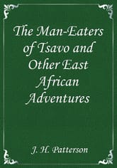 The Man-Eaters of Tsavo and Other East African Adventures 표지 이미지