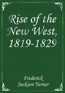 Rise of the New West, 1819-1829