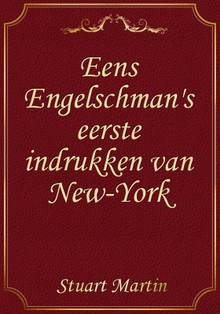 Eens Engelschman's eerste indrukken van New-York