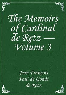 The Memoirs of Cardinal de Retz — Volume 3