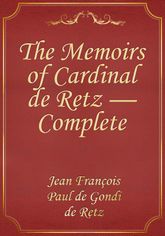 The Memoirs of Cardinal de Retz — Complete 표지 이미지