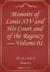 Memoirs of Louis XIV and His Court and of the Regency — Volume 01 표지 이미지