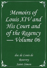 Memoirs of Louis XIV and His Court and of the Regency — Volume 06 표지 이미지