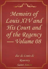 Memoirs of Louis XIV and His Court and of the Regency — Volume 08 표지 이미지