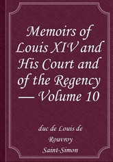 Memoirs of Louis XIV and His Court and of the Regency — Volume 10 표지 이미지