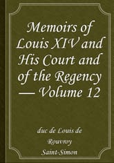 Memoirs of Louis XIV and His Court and of the Regency — Volume 12 표지 이미지