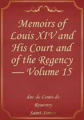 Memoirs of Louis XIV and His Court and of the Regency — Volume 15 표지 이미지