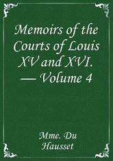 Memoirs of the Courts of Louis XV and XVI. — Volume 4 표지 이미지