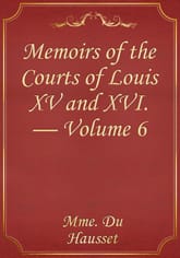 Memoirs of the Courts of Louis XV and XVI. — Volume 6 표지 이미지