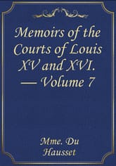 Memoirs of the Courts of Louis XV and XVI. — Volume 7 표지 이미지