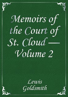 Memoirs of the Court of St. Cloud — Volume 2