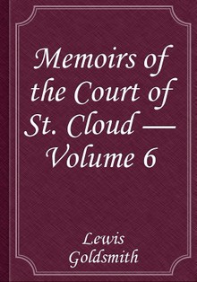 Memoirs of the Court of St. Cloud — Volume 6