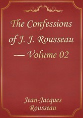 The Confessions of J. J. Rousseau — Volume 02 표지 이미지