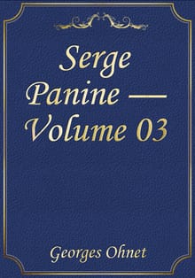 Serge Panine — Volume 03