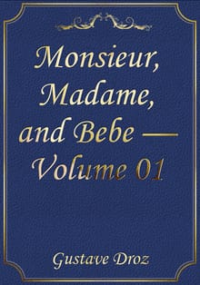 Monsieur, Madame, and Bebe — Volume 01