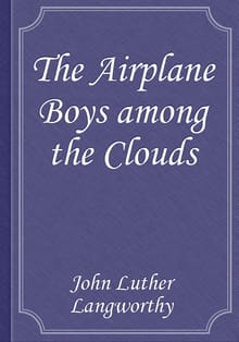 The Airplane Boys among the Clouds