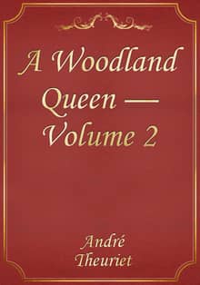 A Woodland Queen — Volume 2