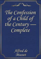 The Confession of a Child of the Century — Complete 표지 이미지