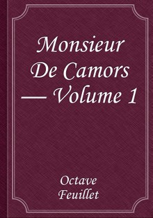 Monsieur De Camors — Volume 1