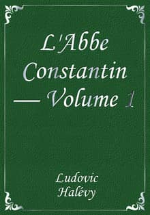 L'Abbe Constantin — Volume 1
