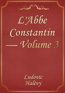 L'Abbe Constantin — Volume 3