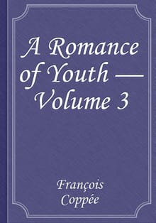 A Romance of Youth — Volume 3
