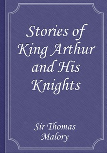 Stories of King Arthur and His Knights