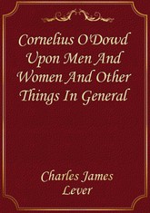 Cornelius O'Dowd Upon Men And Women And Other Things In General 표지 이미지
