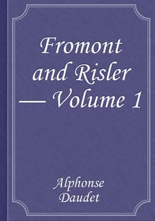 Fromont and Risler — Volume 1