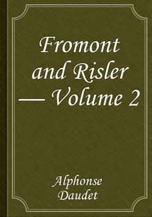 Fromont and Risler — Volume 2