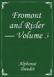 Fromont and Risler — Volume 3