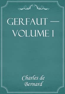 Gerfaut — Volume 1