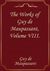 The Works of Guy de Maupassant, Volume VIII. 표지 이미지