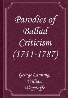 Parodies of Ballad Criticism (1711-1787)