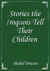 Stories the Iroquois Tell Their Children 표지 이미지