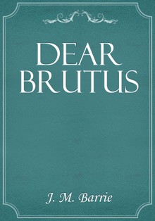 Dear Brutus