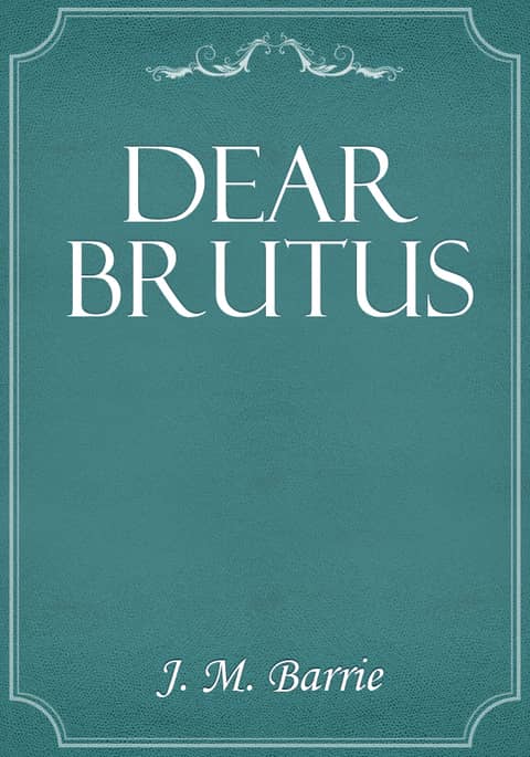 Dear Brutus 표지 이미지
