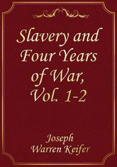 Slavery and Four Years of War, Vol. 1-2 표지 이미지