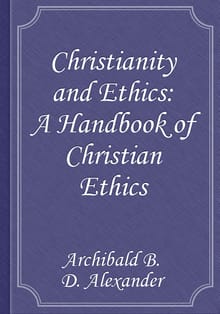 Christianity and Ethics: A Handbook of Christian Ethics