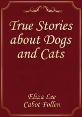 True Stories about Dogs and Cats 표지 이미지