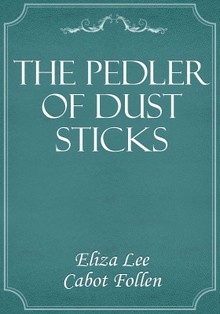The Pedler of Dust Sticks