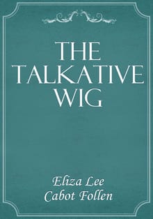 The Talkative Wig