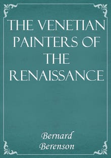 The Venetian Painters of the Renaissance
