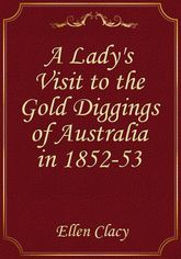A Lady's Visit to the Gold Diggings of Australia in 1852-53 표지 이미지