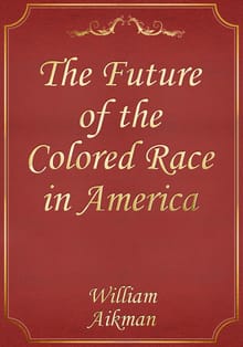 The Future of the Colored Race in America