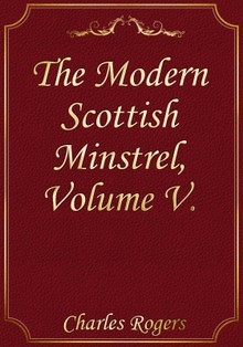 The Modern Scottish Minstrel, Volume V.