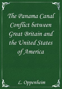 The Panama Canal Conflict between Great Britain and the United States of America